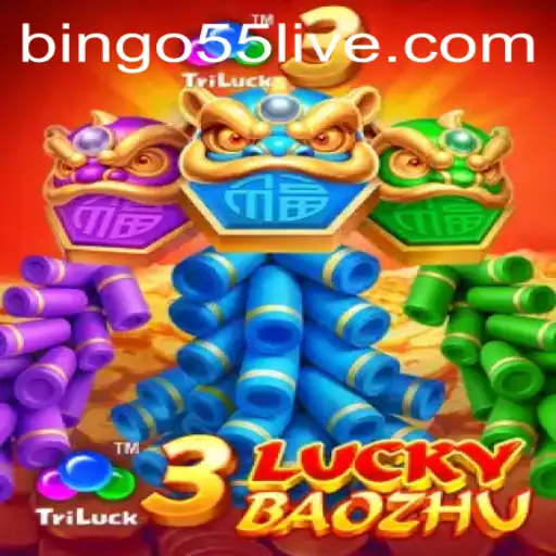 Descubra o Jogo Inovador 3LuckyBaozhu no Bingo55.COM