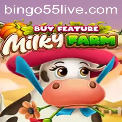 MilkyFarmBuyFeature: Uma Nova Experiência de Jogo com Bingo55.COM